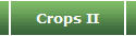 Crops II